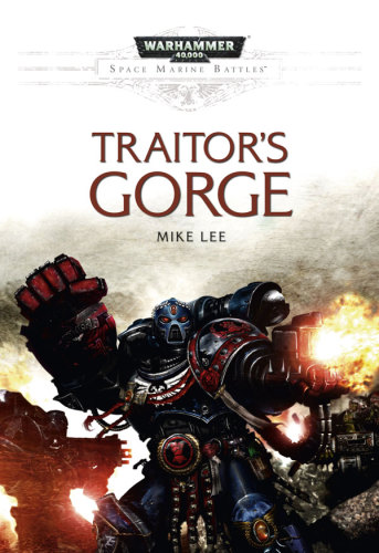 Traitors Gorge Warhammer 40000 Lee Mike