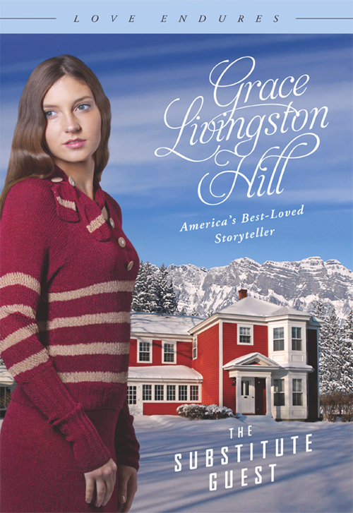 The Substitute Guest Hill Grace Livingston