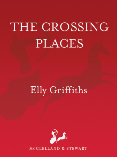 The Crossing Places Ruth Galloway Mystery 1 Elly Griffiths