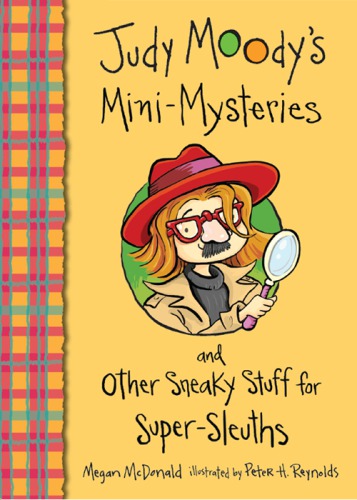 Judy Moodys Minimysteries And Other Sneaky Stuff For Super Sleuths Kindle Megan Mcdonald