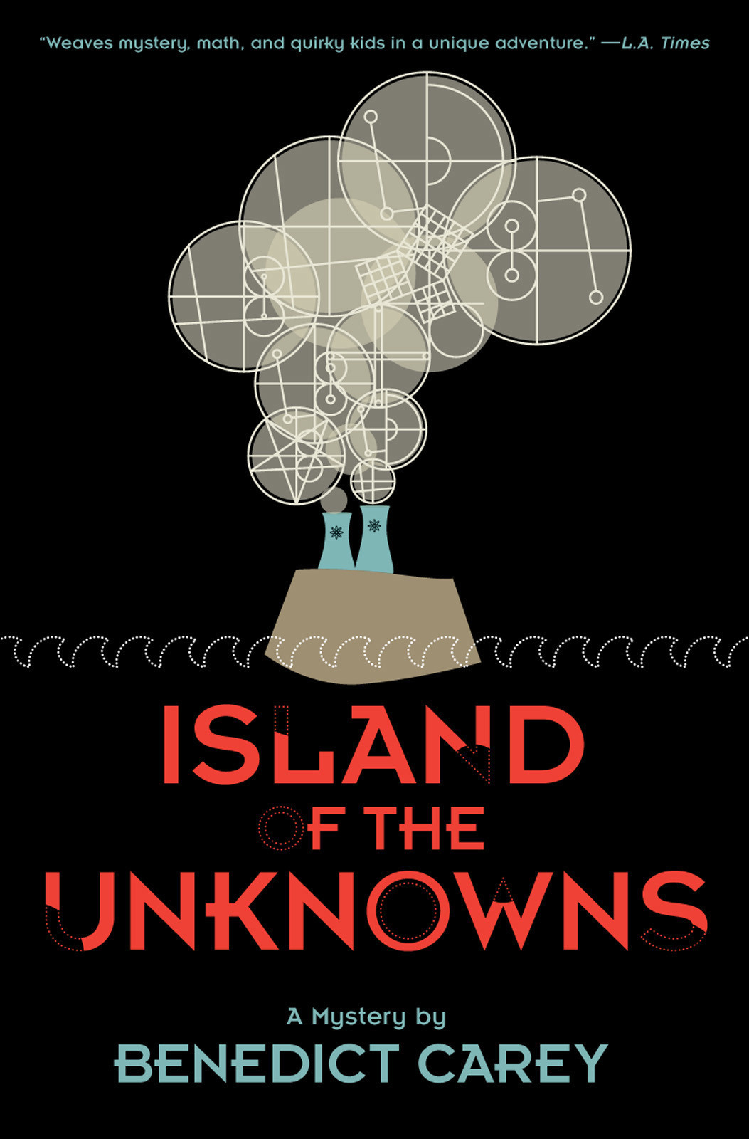 Island Of The Unknowns A Math Mystery The Unknowns Carey Benedict