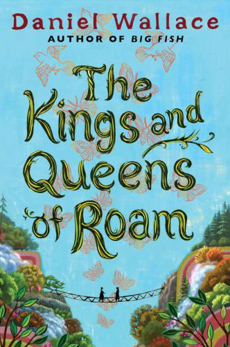 The Kings And Queens Of Roam Wallace Daniel