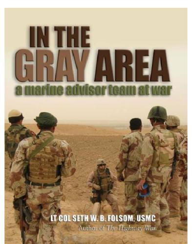 In The Gray Area A Marine Advisor Team At War Folsom Seth W B