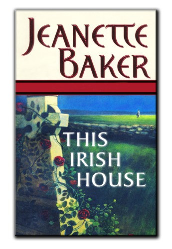 This Irish House Blood Roses Baker Jeanette