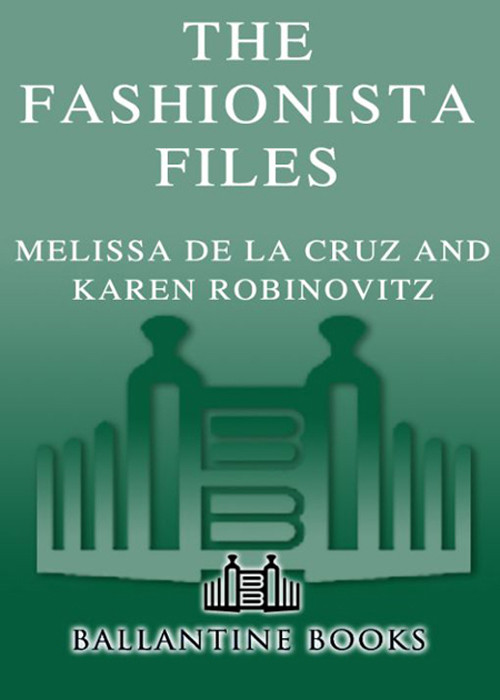 The Fashionista Files Adventures In Fourinch Heels And Faux Pas Robinovitz Karen De La Cruz Melissa