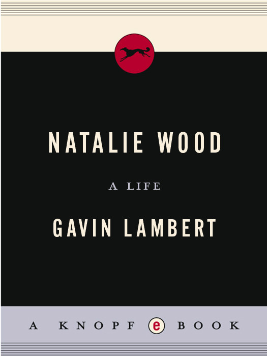 Natalie Wood A Life 2012 Gavin Lambert