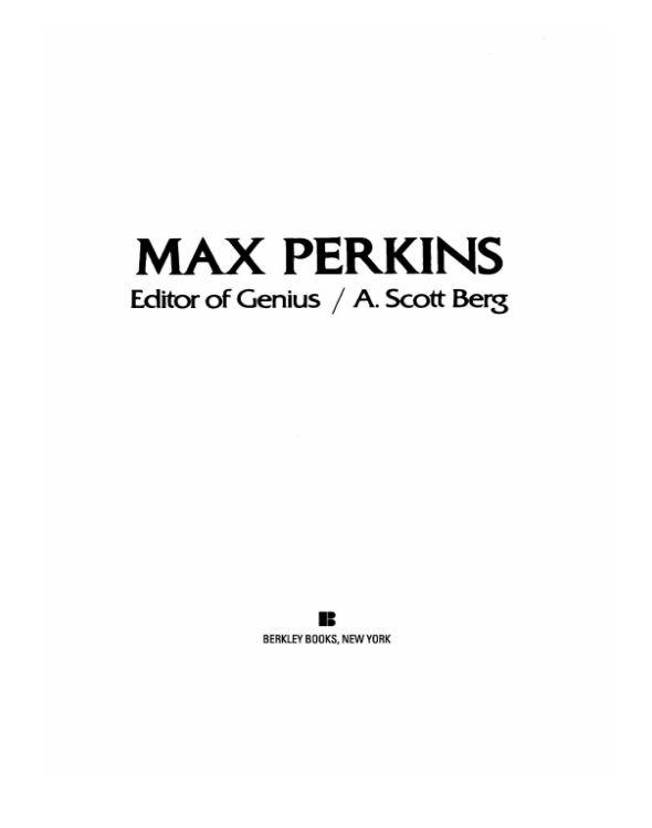 Max Perkins Editor Of Genius Berg A Scott