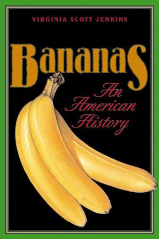 Bananas An American History Jenkins Virginia Scott