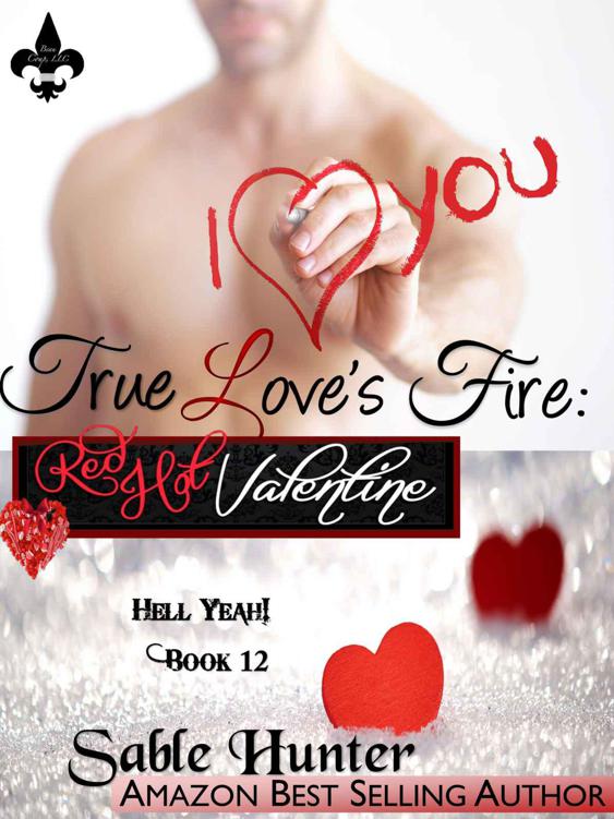 True Loves Fire Hunter Sable