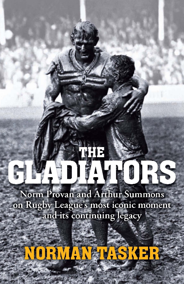 The Gladiators Rugby Leagues Most Iconic Moment And Its Continuing Legacy Tasker Norman