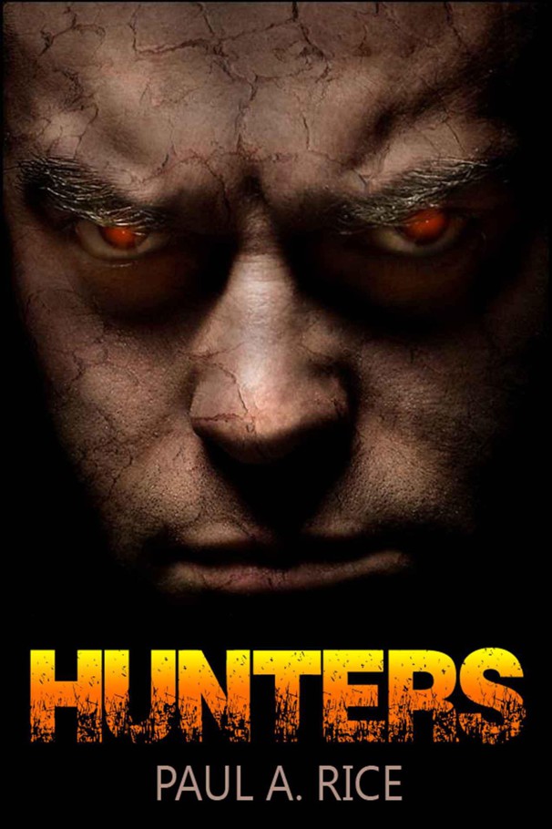 Hunters The Awakening The Gift The Last Hunt Rice Paul A