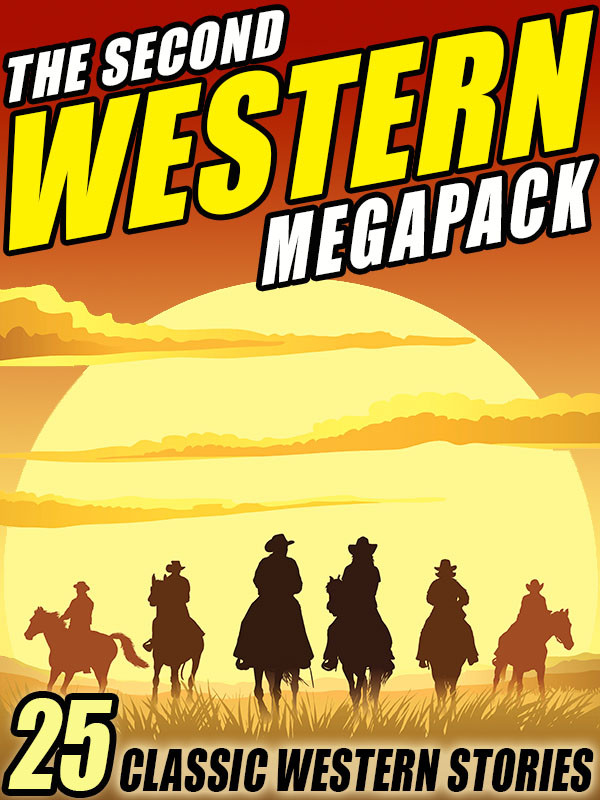 The Western Megapack 02 Zane Grey Ed Earl Repp Max Brand Clarence E Mulford