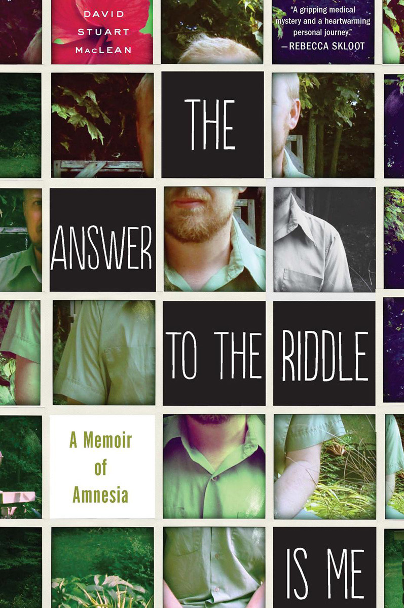The Answer To The Riddle Is Me A Memoir Of Amnesia Maclean David Stuart