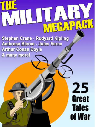 The Military Megapack 25 Great Tales Of War 1st Edition Stephen Crane