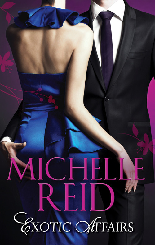 Exotic Affairs The Mistress Bride The Spanish Husband The Bellini Bride Michelle Reid