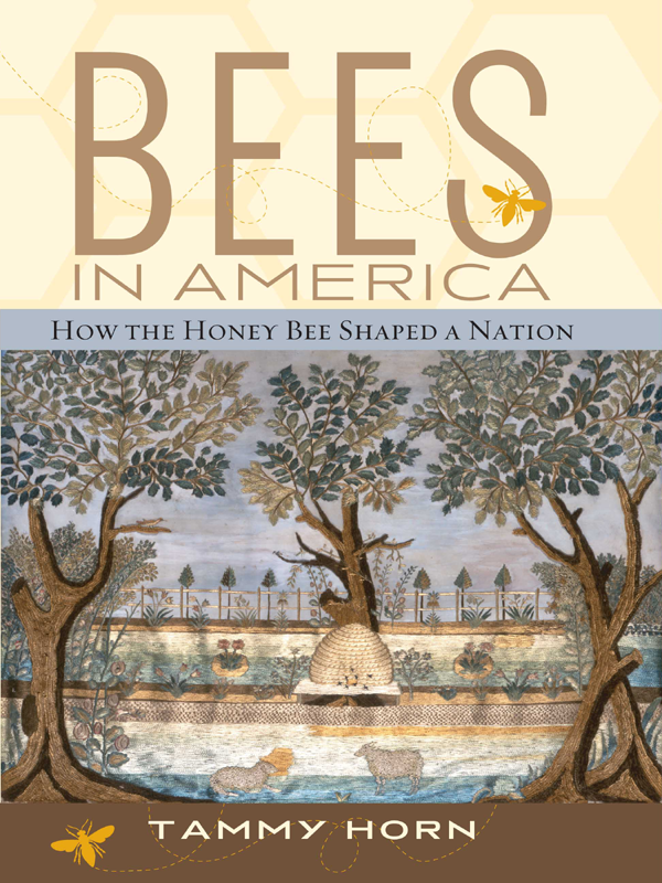 Bees In America How The Honey Bee Shaped A Nation Horn Tammy