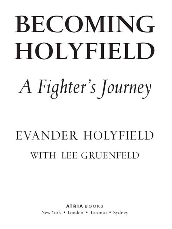 Becoming Holyfield A Fighters Journey Holyfield Evander