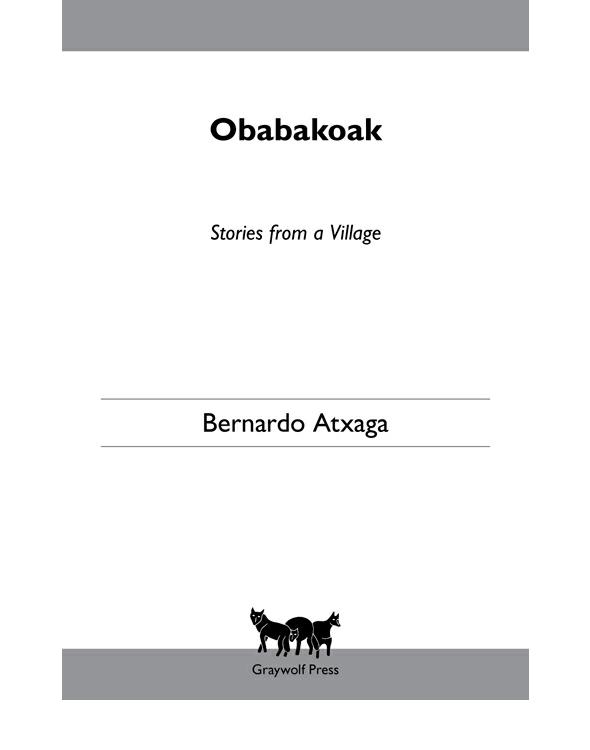 Obabakoak Stories From A Village Atxaga Bernardo