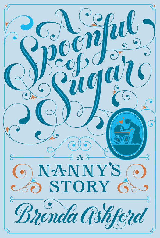 A Spoonful Of Sugar A Nannys Story Ashford Brenda