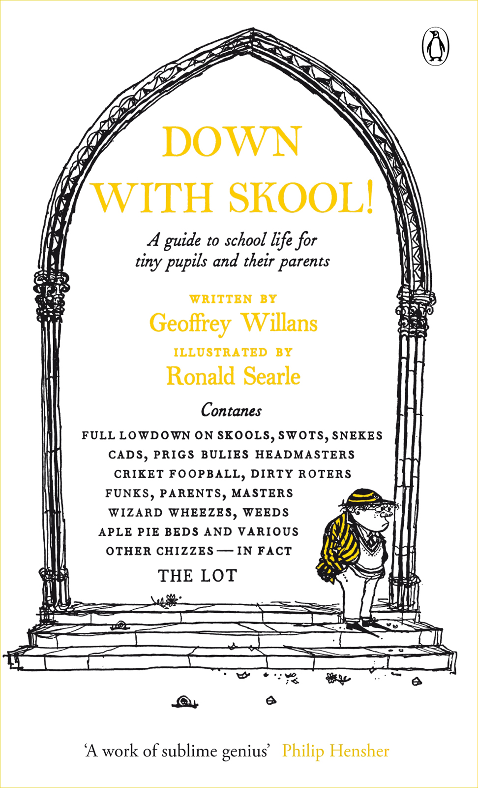 Down With Skool A Guide To School Life For Tiny Pupils And Their Parents Geoffrey Willans