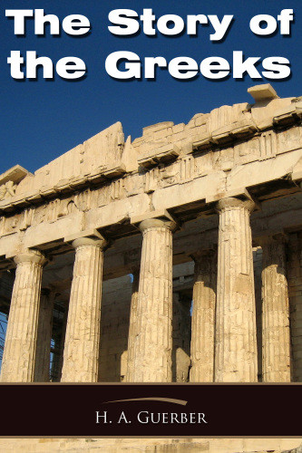 The Story Of The Greeks Andrews Uk Guerber H A