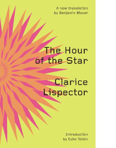 The Hour Of The Star Second Edition Clarice Lispector