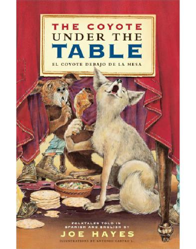 The Coyote Under The Table El Coyote Debajo De La Mesa Hayes Joe
