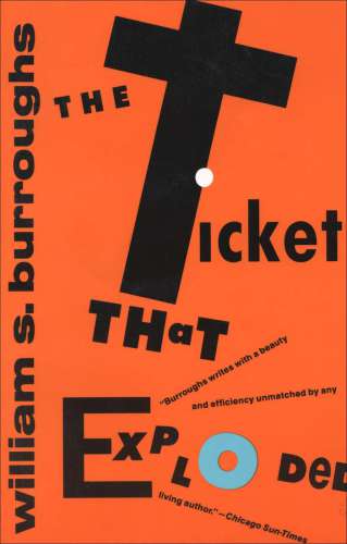 The Ticket That Exploded Burroughs William S