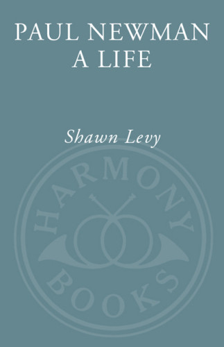 Paul Newman A Life Levy Shawn