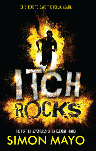 Itch Rocks The Further Adventures Of An Element Hunter Mayo Simon
