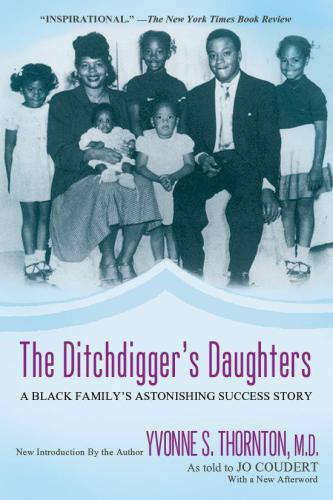 The Ditchdiggers Daughters A Black Familys Astonishing Success Story Thornton