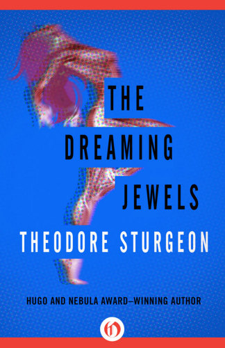 The Dreaming Jewels Sturgeon Theodore
