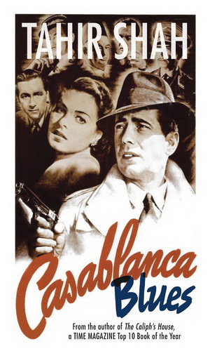Casablanca Blues Shah Tahir