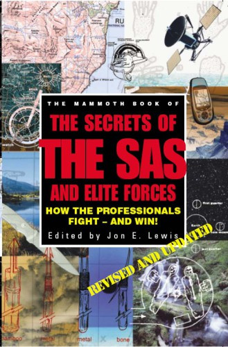 The Mammoth Book Of The Secrets Of The Sas And Elite Forces Revised Updated Jon E Lewis