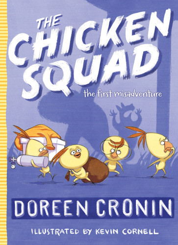 The Chicken Squad Doreen Cronin