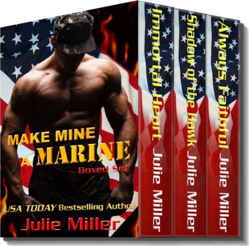 Make Mine A Marine Immortal Heart Shadow Of The Heart Always Faithful Miller Julie