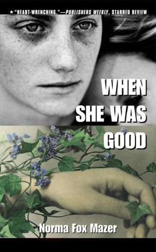 When She Was Good Norma Fox Mazer