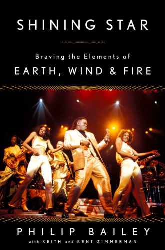 Braving The Elements Of Earth Wind Fire Bailey Philip