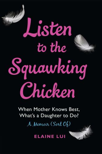 Listen To The Squawking Chicken Lui Elaine