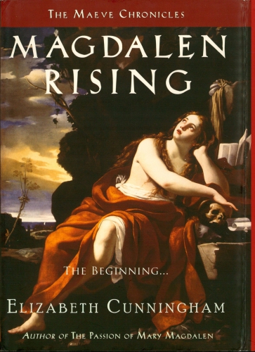 Magdalen Rising The Beginning Daughter Of The Shining Isles Cunningham Elizabeth