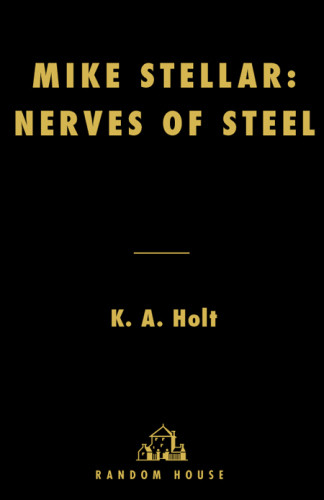 Mike Stellar Nerves Of Steel Holt K A