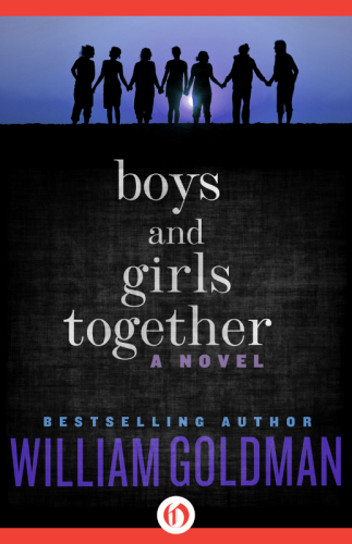 Boys And Girls Together William Goldman