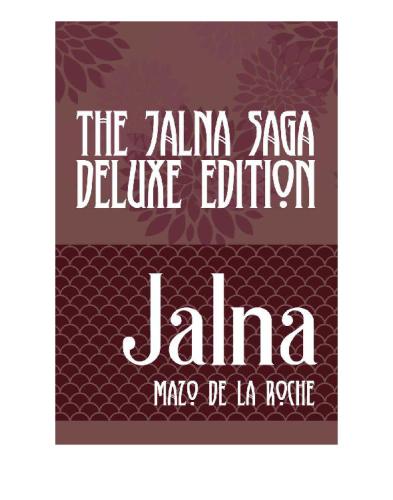 The Jalna Saga Deluxe Edition De La Roche Mazo