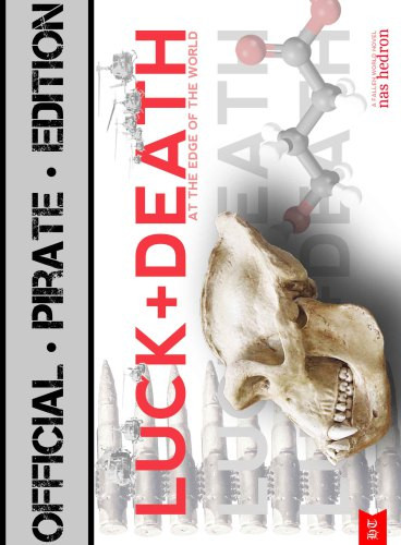 Luck And Death At The Edge Of The World Official Pirate Edition Hedron Nas