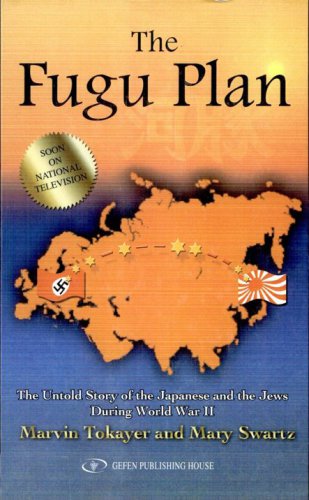 The Fugu Plan The Untold Story Of The Japanese And The Jews During World War Ii Marvin Tokayer