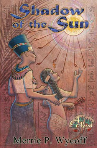 Shadow Of The Sun Wycoff Merrie P