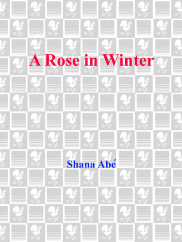 A Rose In Winter Abe Shana
