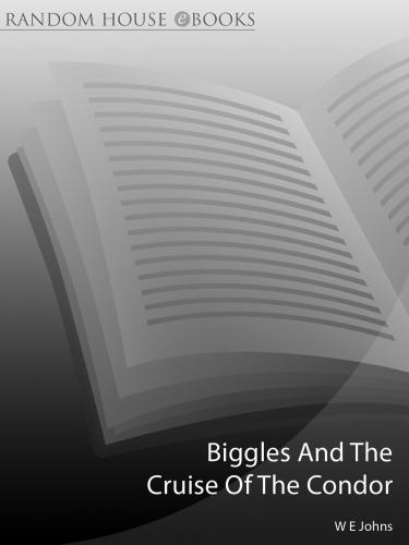 Biggles And Cruise Of The Condor Johns Captain We