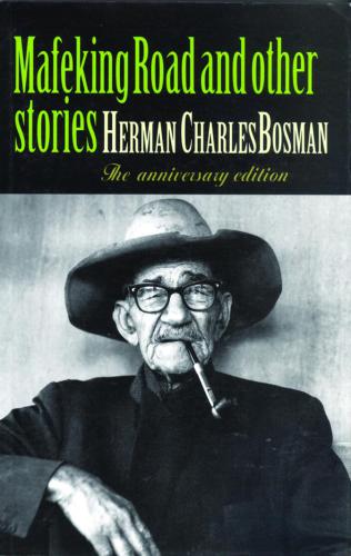 Mafikeng Road And Other Stories Bosman Herman Charles