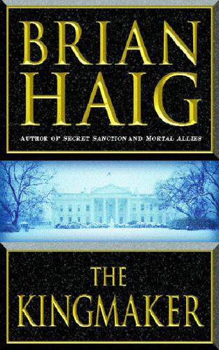 The Kingmaker Haig Brian
